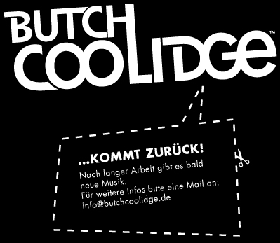 Butch ist bald zurück!